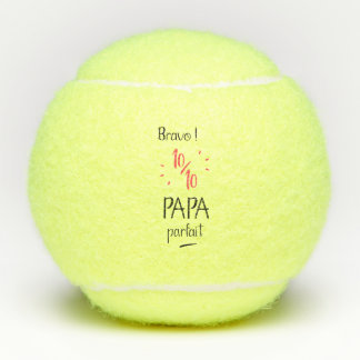 Bravo 10 sur 10 papa parfait テニスボール