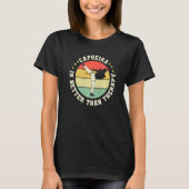 Brazilian Capoeira Dance Martial Capoeira Is Bette Tシャツ (正面)