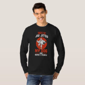 Brazilian Jiu Jitsu  I Like Jiu Jitsu My Dog Tシャツ (正面フル)