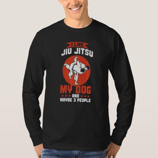 Brazilian Jiu Jitsu  I Like Jiu Jitsu My Dog Tシャツ (正面)