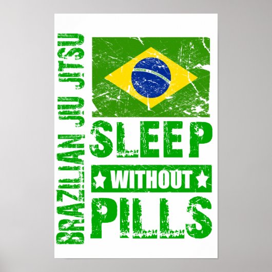 Brazilian Jiu Jitsu Sleep Without Pills Poster ポスター (正面)