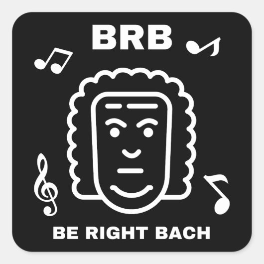 BRBすぐ戻るバッハ おもしろクラシック音楽作曲家 スクエアシール (正面)