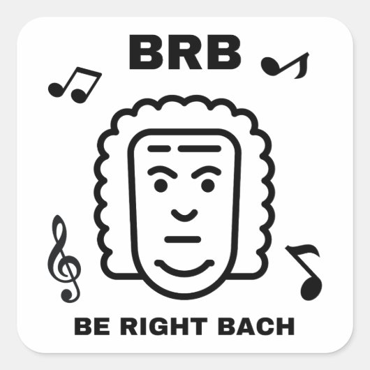 BRBすぐ戻るバッハ おもしろクラシック音楽作曲家 スクエアシール (正面)