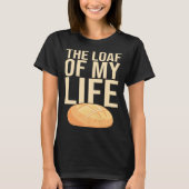 Bread Baking I Sourdough I Lievito Madre I Yeast I Tシャツ (正面)