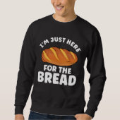 Bread Bread Baking Apparel for Bakers スウェットシャツ (正面)