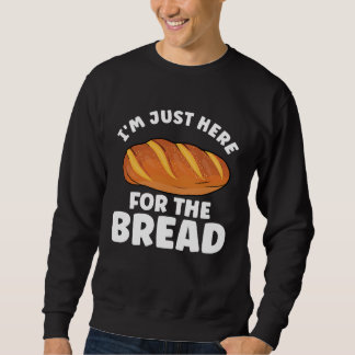 Bread  Bread Baking Apparel for Bakers スウェットシャツ