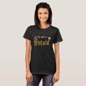 Bread Making Bakery Bread Baker Bread Maker Tシャツ (正面フル)