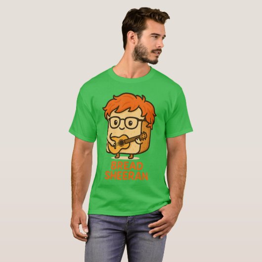 Bread Sheeran Funny Pun Music Meme Pop Star Musici Tシャツ (正面フル)