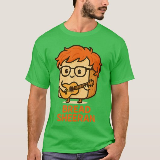 Bread Sheeran Funny Pun Music Meme Pop Star Musici Tシャツ (正面)