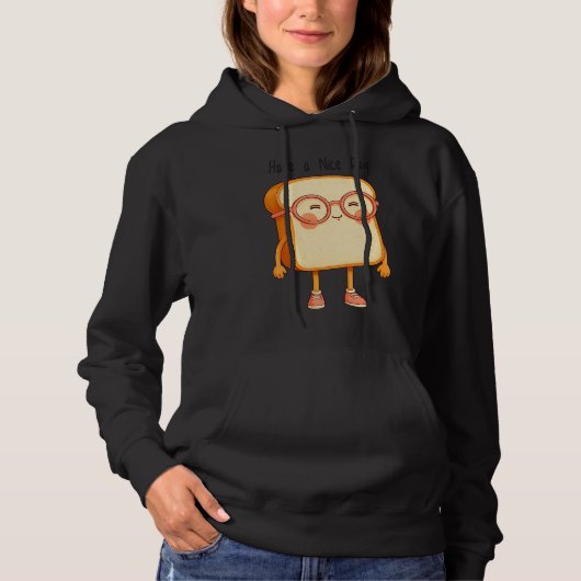 Bread Tony Have a Nice Day – かわいいTシャツ パーカ (正面)