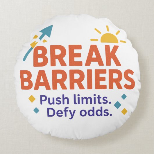 Break Barriers Round Throw Pillow | Push Limits  ラウンドクッション (正面)