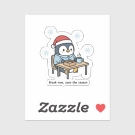 Break Now Save the Season Penguin Sticker  シール