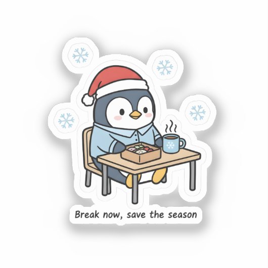 Break Now Save the Season Penguin Sticker  シール (正面)