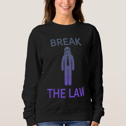 BREAK THE LAW  Edgy Trendy Gen Z スウェットシャツ (正面)