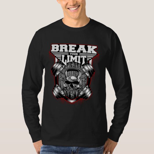 Break Your Limit Motivational Workout For Men and  Tシャツ (正面)