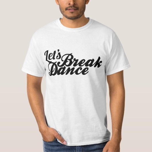 Breakdanceは Tシャツ (正面)
