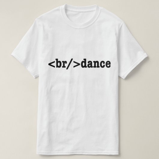 breakdance HTMLコード Tシャツ (デザイン正面)