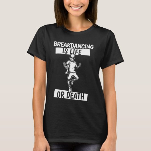 Breakdancer Skeleton Bboy踊りブレイク – Break Tシャツ (正面)