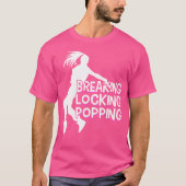 Breakdancing Breaking Locking Poppin Breakdance Hi Tシャツ (正面)