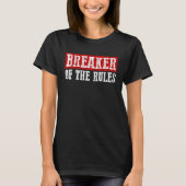 BREAKER OF THE RULES Funny Tシャツ (正面)