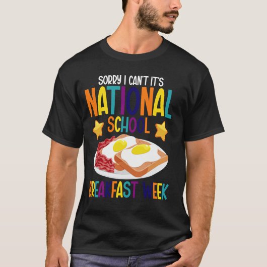 Breakfast Foodie I cant its National School Breakf Tシャツ (正面)