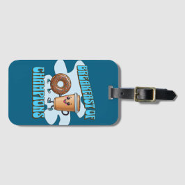 Breakfast of Champions ラゲッジタグ