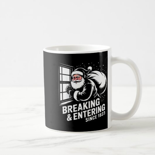Breaking And Entering Since 1823 Funny Bad Christm コーヒーマグカップ (右)