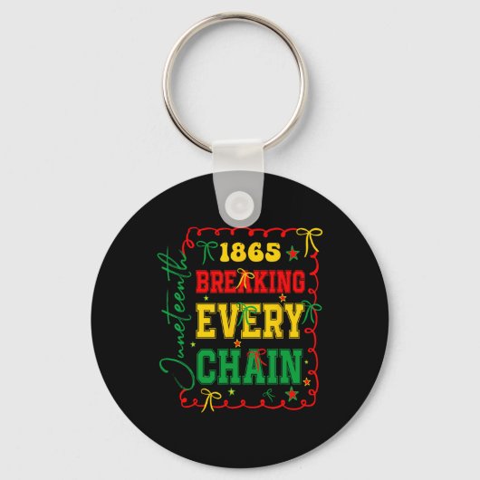 Breaking Every Chain 1865 女性 男性 ジューンティーンス フリー キーホルダー (正面)