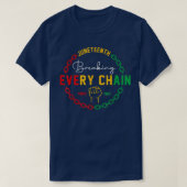 Breaking Every Chain Since 1865 Juneteenth Black H Tシャツ (デザイン正面)