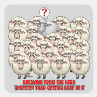 BREAKING FROM THE HERD IS BETTER THAN GETTING LOST スクエアシール