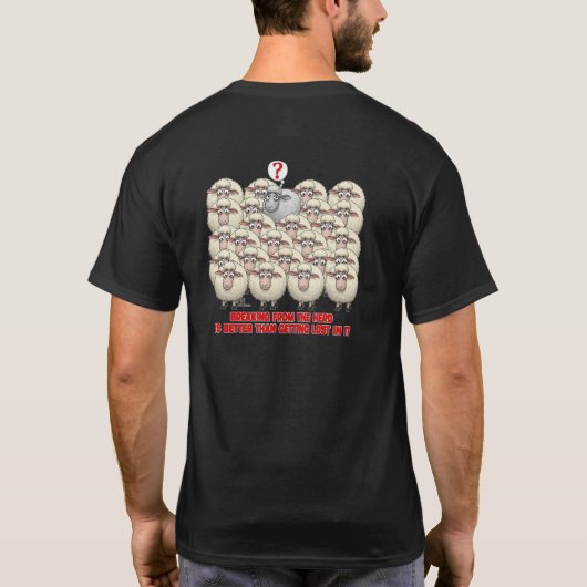 BREAKING FROM THE HERD IS BETTER THAN GETTING LOST Tシャツ (裏面)