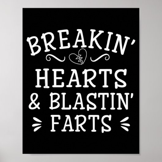 Breaking Hearts And Blasting Farts Kids Funny  ポスター (正面)