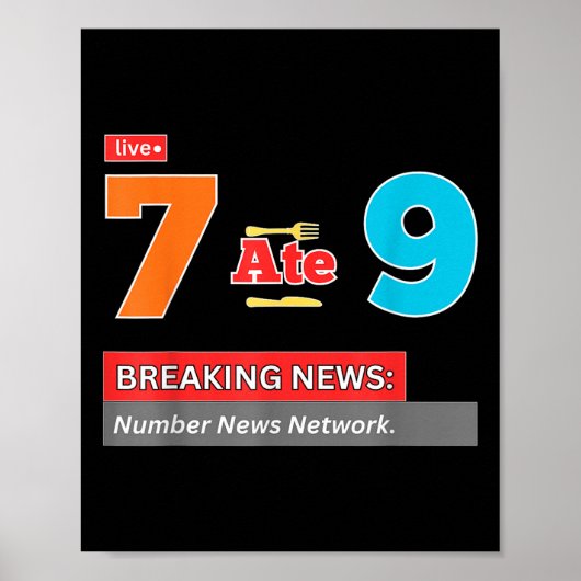 Breaking News 7 Ate 9 Math Joke Funny 67 Meme Hall ポスター (正面)