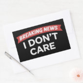 Breaking News I Don't Care Funny Sarcastic Joke  長方形シール (封筒)