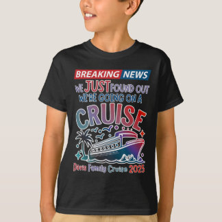 Breaking News We Are Going On A Cruise Surpris Cru Tシャツ