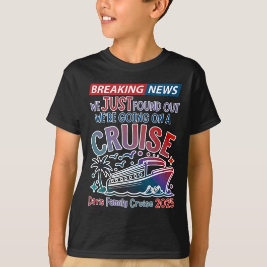 Breaking News We Are Going On A Cruise Surpris Cru Tシャツ (正面)