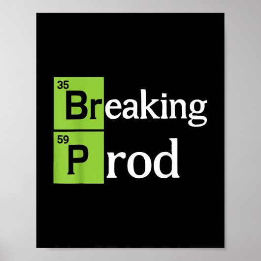 Breaking Prod おもしろい Dev Ops T-shirt.png ポスター (正面)