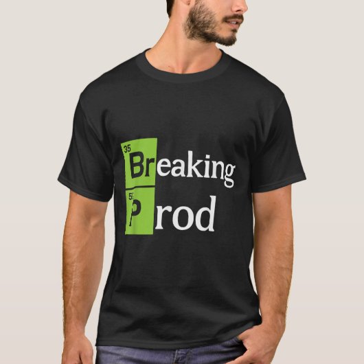 Breaking Prod おもしろい Dev Ops T-shirt.png Tシャツ (正面)
