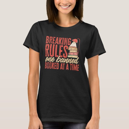 Breaking Rules One Banned Book At A Time Banned Bo Tシャツ (正面)
