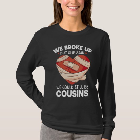 Breakup Cousins Relationship Trailer Park Gag Tシャツ (正面)