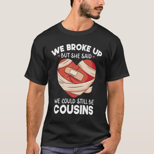 Breakup Cousins Relationship Trailer Park Gag Tシャツ (正面)
