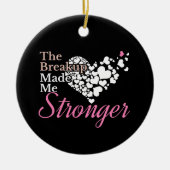 Breakup Made Me Strengther - Recovery Support セラミックオーナメント (正面)