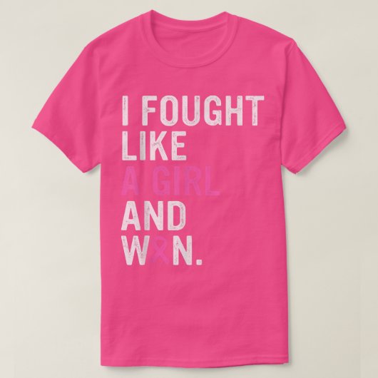 Breast Cancer Awareness I Fought Like A Girl And W Tシャツ (デザイン正面)