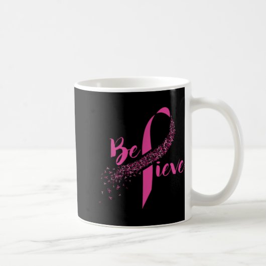 Breast Cancer Awareness Insrational Believe  コーヒーマグカップ (右)