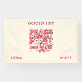 Breast Cancer Awareness / Paz Amor Lucha 横断幕