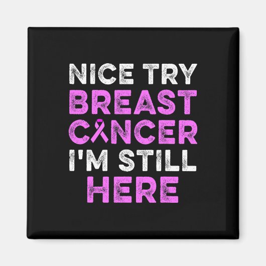 Breast Cancer Awareness Try Survivor Warrior  マグネット (正面)