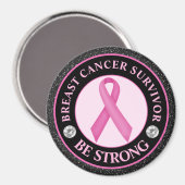 Breast Cancer Survivor – Be Strong Pink Ribbon マグネット (正面/裏面)