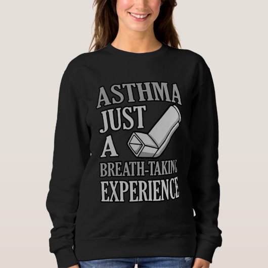 Breath Taking Experience Asthma Awareness Month Gr スウェットシャツ (正面)