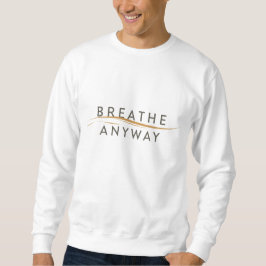 Breathe Anyway – Stress Awareness Minimal Yellow  スウェットシャツ