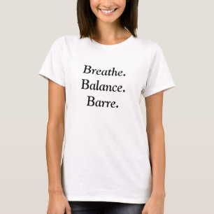 Breathe.Balance.Barre flowy T Tシャツ